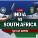 India vs South Africa Test Scorecard Live Updates, SA vs IND 1st Test Match Live Match Score Ball by Ball Updates India vs South Africa Test Scorecard Live Updates, SA vs IND 1st Test Match Live Match Score Ball by Ball Updates