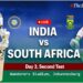 India vs South Africa Test Scorecard Live Updates, SA vs IND 2nd Test Match Live Match Score Ball by Ball Updates India vs South Africa Test Scorecard Live Updates, SA vs IND 2nd Test Match Live Match Score Ball by Ball Updates