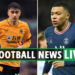 Chelsea eye Wolves’ Max Kilman, Mbappe ‘offered £1million-a-week to STAY at PSG, Pep eyes Barca kid, Biel… – The US Sun