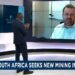 South Africa eyes new mining boom [Business Africa]