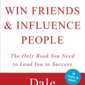 How To Win Friends and Influence People