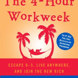 The 4-Hour Workweek