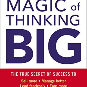 The Magic of Thinking Big