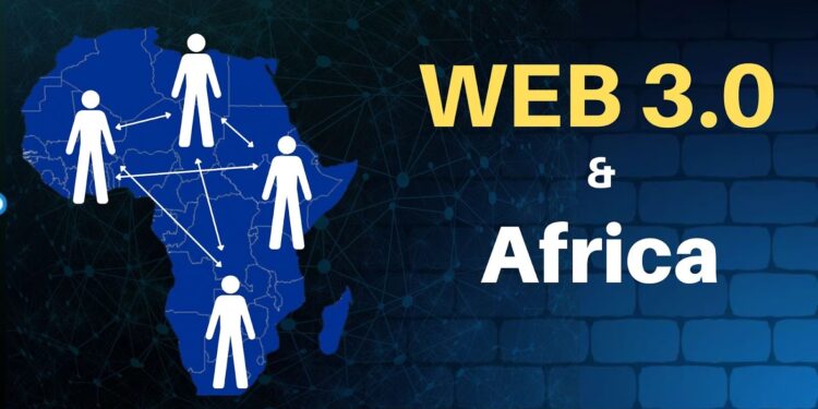 Web 3.0 is the Future and Africa Must Embrace it Web 3.0 is the Future and Africa Must Embrace it
