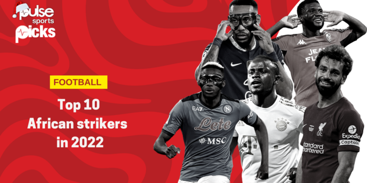 Salah, Osimhen headline top ten African scorers in 2022 Salah, Osimhen headline top ten African scorers in 2022