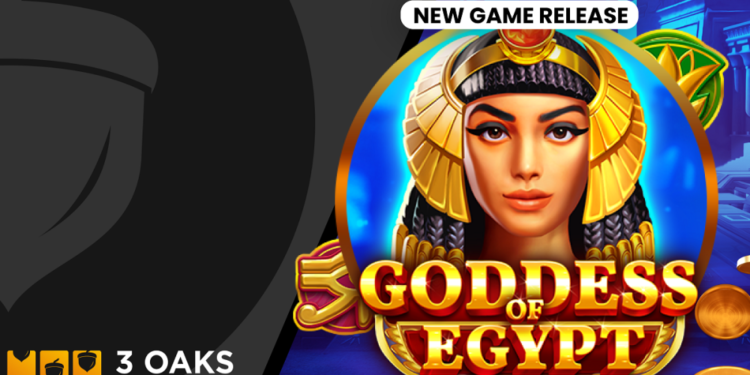 3 Oaks Gaming rolls out scatter pays slot Goddess of Egypt – European Gaming Industry News 3 Oaks Gaming rolls out scatter pays slot Goddess of Egypt – European Gaming Industry News